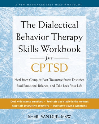 Paperback Dialectical Behavior Therapy Skills Workbook for CPTSD by New Harbinger Publications, with colorful cover and practical exercises.