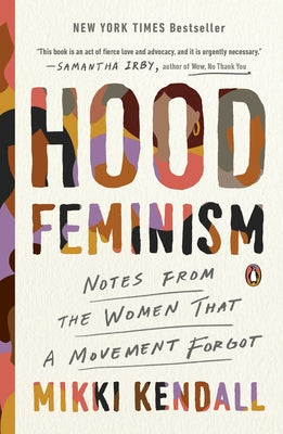 Hood Feminism: Notes from the Women That a Movement Forgot Paperback Penguin Books