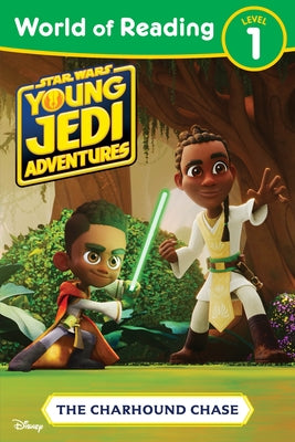 World of Reading: Star Wars: Young Jedi Adventures: The Charhound Chase Paperback Random House/Star Wars