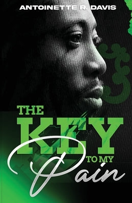 The Key to My Pain: Broken Souls2 Paperback Independently Published
