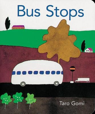 Bus Stops 2013 Edition BB Board Book Chronicle Books