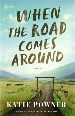 Paperback of "When the Road Comes Around" by Bethany House Publishers, showing the book cover with title and author details.