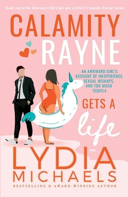 Calamity Rayne Gets a Life by Michaels, Lydia
