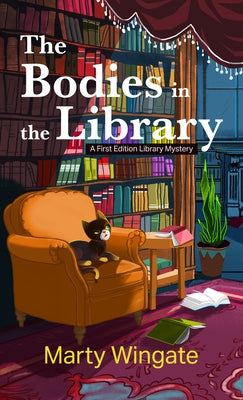 The Bodies in the Library by Wingate, Marty