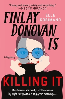 Paperback of "Finlay Donovan Is Killing It" by Minotaur Books, showing the book cover with title and author details.