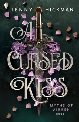 A Cursed Kiss by Hickman, Jenny