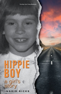 Hippie Boy: A Girl's Story by Ricks, Ingrid