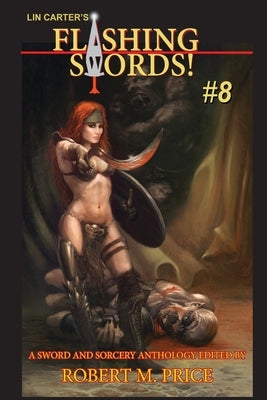 Flashing Swords #8 by Price, Robert M.