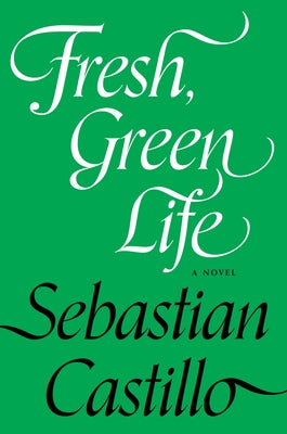 Cover of "Fresh, Green Life" paperback book by Soft Skull featuring a vibrant green and earthy design.