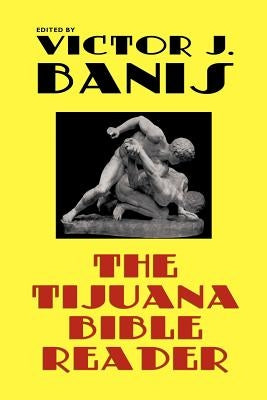 The Tijuana Bible Reader by Banis, Victor J.