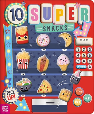 10 Super Snacks: 10 Super Snacks Paperback Make Believe Ideas