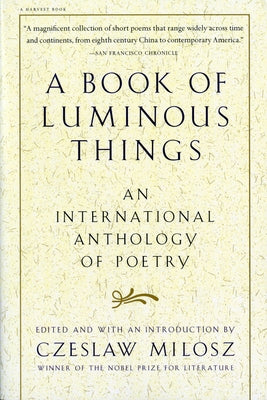 A Book of Luminous Things: An International Anthology of Poetry Paperback Ecco Press