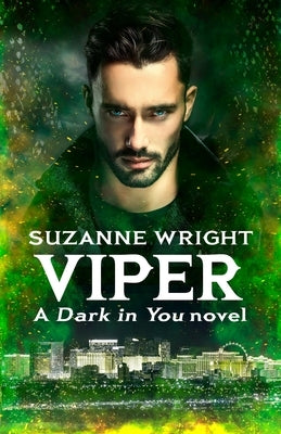 Viper: Enter an Addictive World of Sizzlingly Hot Paranormal Romance . . . by Wright, Suzanne
