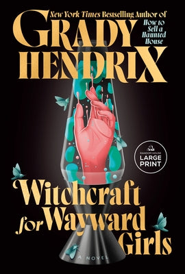 Witchcraft for Wayward Girls by Hendrix, Grady