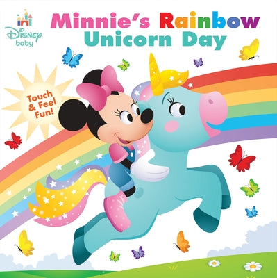 Disney Baby: Minnie's Rainbow Unicorn Day: Touch-And-Feel Fun! Board Book Random House/Disney