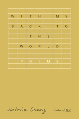 Paperback of "With My Back to the World: Poems" by Farrar, Straus and Giroux featuring a cover with abstract artwork.