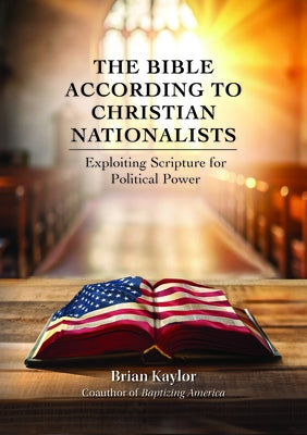 Paperback book titled "The Bible According to Christian Nationalists" by Chalice Press, featuring a cover with religious and political imagery.