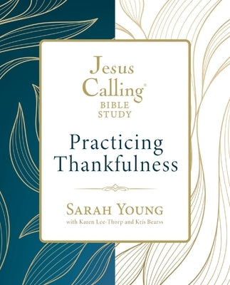 Jesus Calling: Practicing Thankfulness by Young, Sarah