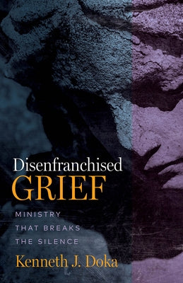 Paperback copy of "Disenfranchised Grief: Ministry That Breaks the Silence" by Fortress Press with cover image.