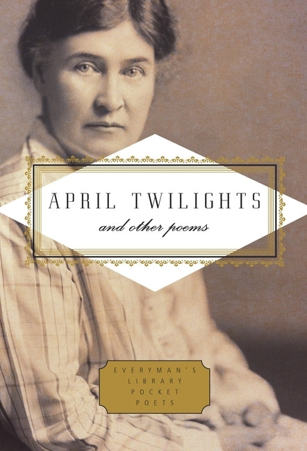 April Twilights and Other Poems: Foreword by Robert Thacker by Cather, Willa