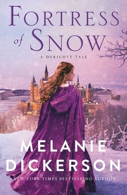 Fortress of Snow: A Dericott Tale Paperback Thomas Nelson