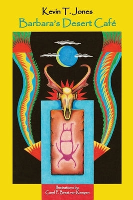 Barbara's Desert Cafe by Jones, Kevin T.