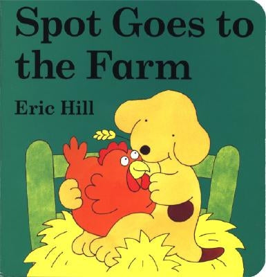 Spot Goes to the Farm board book by Warne Frederick & Company featuring colorful farm scenes and lift-the-flap interactive elements.