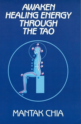 Paperback book titled "Awaken Healing Energy Through the Tao" by Aurora Press, featuring a cover with traditional Taoist symbols.