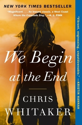Paperback of "We Begin at the End" by Holt Paperbacks featuring the book cover with title and author text.