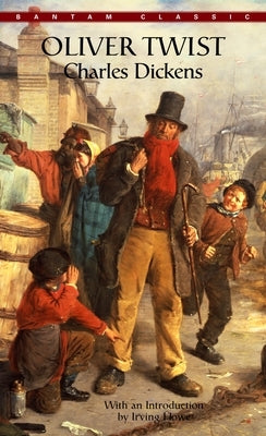Cover of Bantam Classics' Oliver Twist mass market paperback by Charles Dickens, featuring classic book artwork.