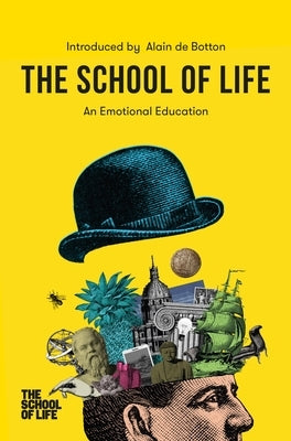 Paperback of The School of Life: An Emotional Education book, featuring a colorful cover with illustrations and the title prominently displayed.