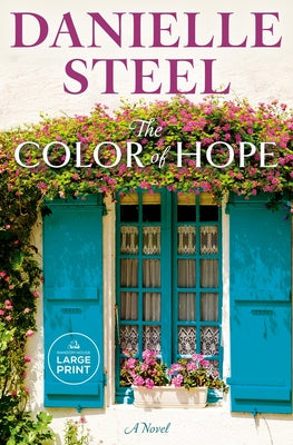 The Color of Hope by Steel, Danielle