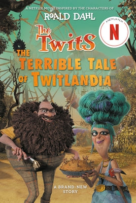 Paperback of The Twits: The Terrible Tale of Twitlandia by Penguin Young Readers Licenses featuring colorful illustrated cover.