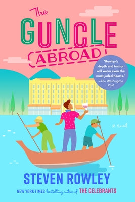 Paperback of The Guncle Abroad by Penguin Publishing Group, with colorful cover featuring a tropical scene and playful typography.