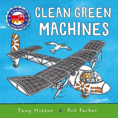 Amazing Machines: Clean Green Machines Paperback Kingfisher