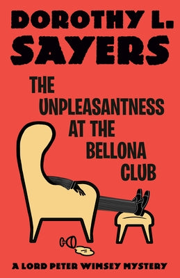 The Unpleasantness at the Bellona Club: A Lord Peter Wimsey Mystery Paperback Vintage