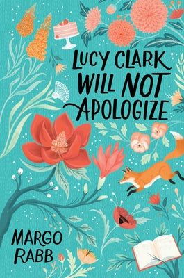 Lucy Clark Will Not Apologize by Rabb, Margo