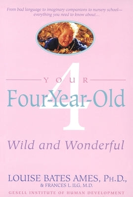 Your Four-Year-Old: Wild and Wonderful Paperback Dell