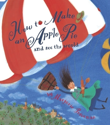 How to Make an Apple Pie and See the World Paperback Dragonfly Books