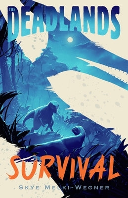 The Deadlands: Survival Paperback Square Fish