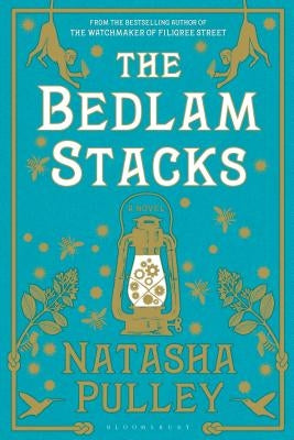 The Bedlam Stacks Paperback Bloomsbury Publishing