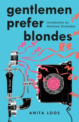 Cover image of the Modern Library paperback edition of "Gentlemen Prefer Blondes" by Anita Loos, featuring vintage-style artwork.