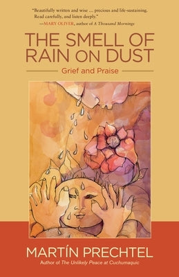 Paperback copy of "The Smell of Rain on Dust" by North Atlantic Books, featuring a cover with atmospheric artwork.
