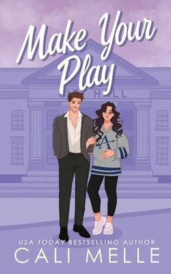 Make Your Play by Melle, Cali