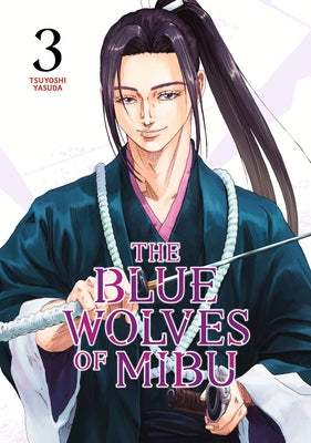 The Blue Wolves of Mibu 3 (Blue Miburo) by Yasuda, Tsuyoshi