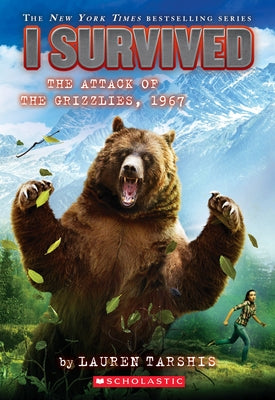 Paperback book cover of "I Survived the Attack of the Grizzlies, 1967" from Scholastic Paperbacks, Volume 17 in the I Survived series.