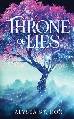 Throne of Lies by St Don, Alyssa