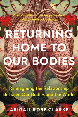 Paperback of "Returning Home to Our Bodies" by North Atlantic Books, featuring a serene nature-inspired cover design.