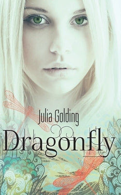 Dragonfly by Golding, Julia
