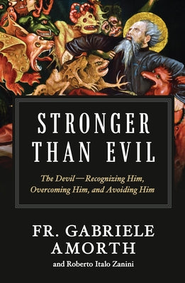 Paperback book titled "Stronger Than Evil: The Devil" by Sophia Institute Press, with cover image featuring dark and symbolic artwork.